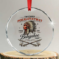 Funny I'm Chief Pokalotatwat from The Tribe Crystal Glass Ornament Indigenous Native American Vintage Headdress