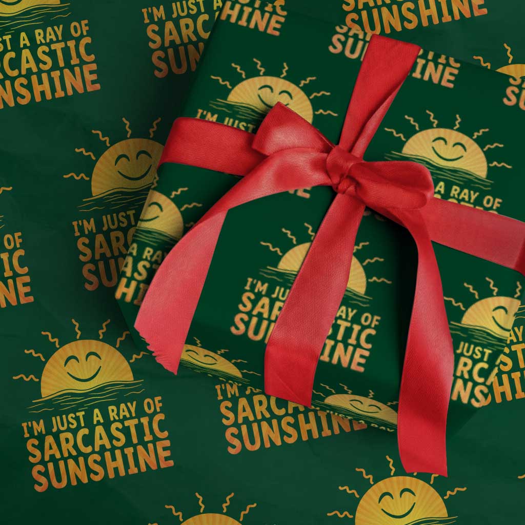 Funny Im Just A Ray Of Sarcastic Sunshine Wrapping Paper Roll No Filter Attitude Gift - Wonder Print Shop