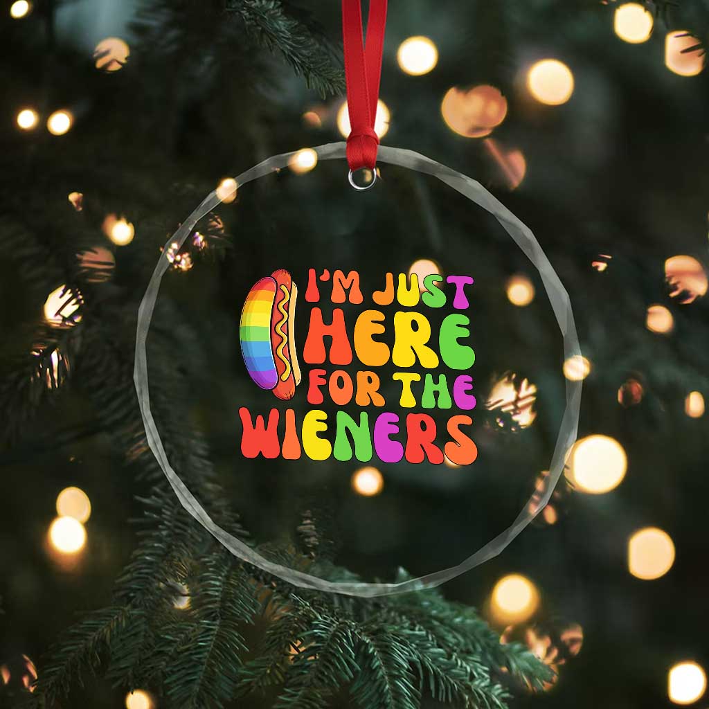 Funny Im Just Here For The Wieners Crystal Glass Ornament LGBTQ Pride Party Gift