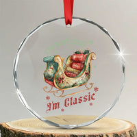 Funny I'm Not Old I'm Classic Crystal Glass Ornament Vintage Santa Sleigh Christmas TS11