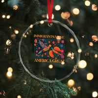 Funny Immigrants Make America Great Crystal Glass Ornament Floral Flower Birds Human Rights - Wonder Print Shop