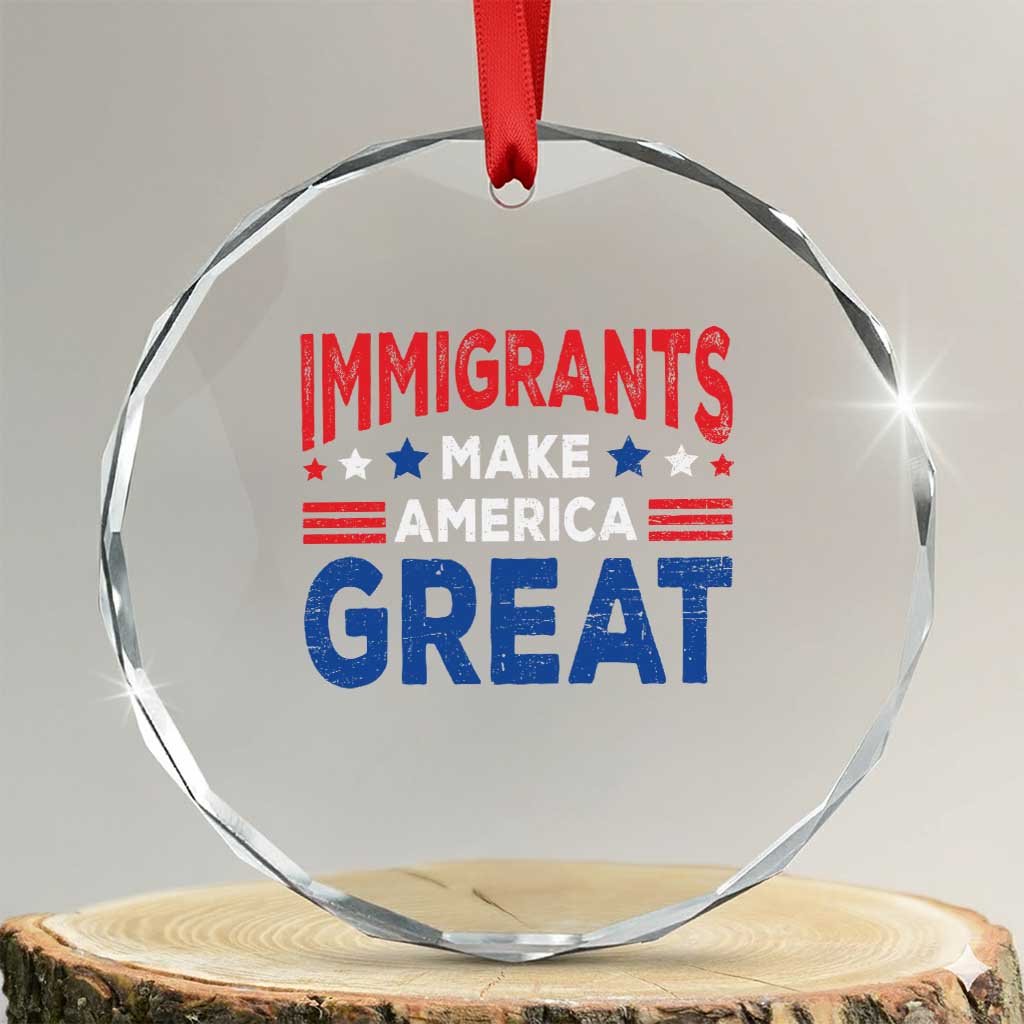 Funny Immigrants Make America Great Crystal Glass Ornament Stars Stripes - Wonder Print Shop
