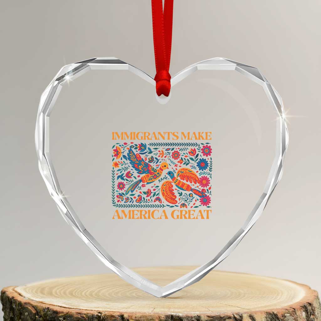 Funny Immigrants Make America Great Heart Crystal Glass Ornament Floral Flower Birds Human Rights - Wonder Print Shop