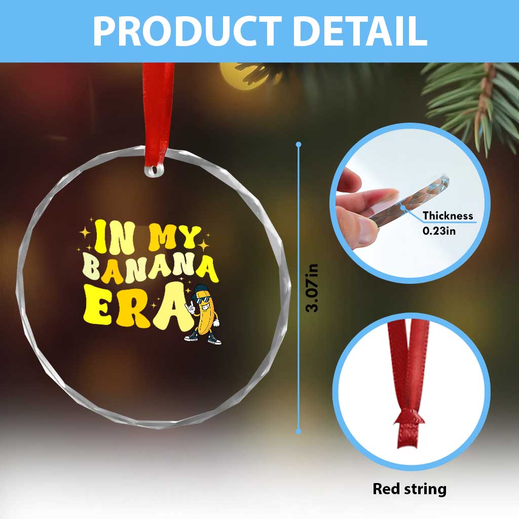 Funny In My Banana Era Graphic Crystal Glass Ornament Retro Fruit Lover