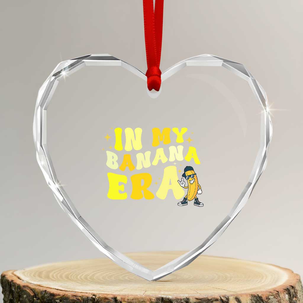 Funny In My Banana Era Graphic Heart Crystal Glass Ornament Retro Fruit Lover