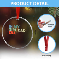 Funny In My Girl Dad Era Crystal Glass Ornament Fathers Day Presents From Daughter