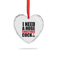 Funny Inappropriate Christmas Heart Crystal Glass Ornament I Need a Huge Christmas COCKtail Adult Humor Drinking Gift - Wonder Print Shop