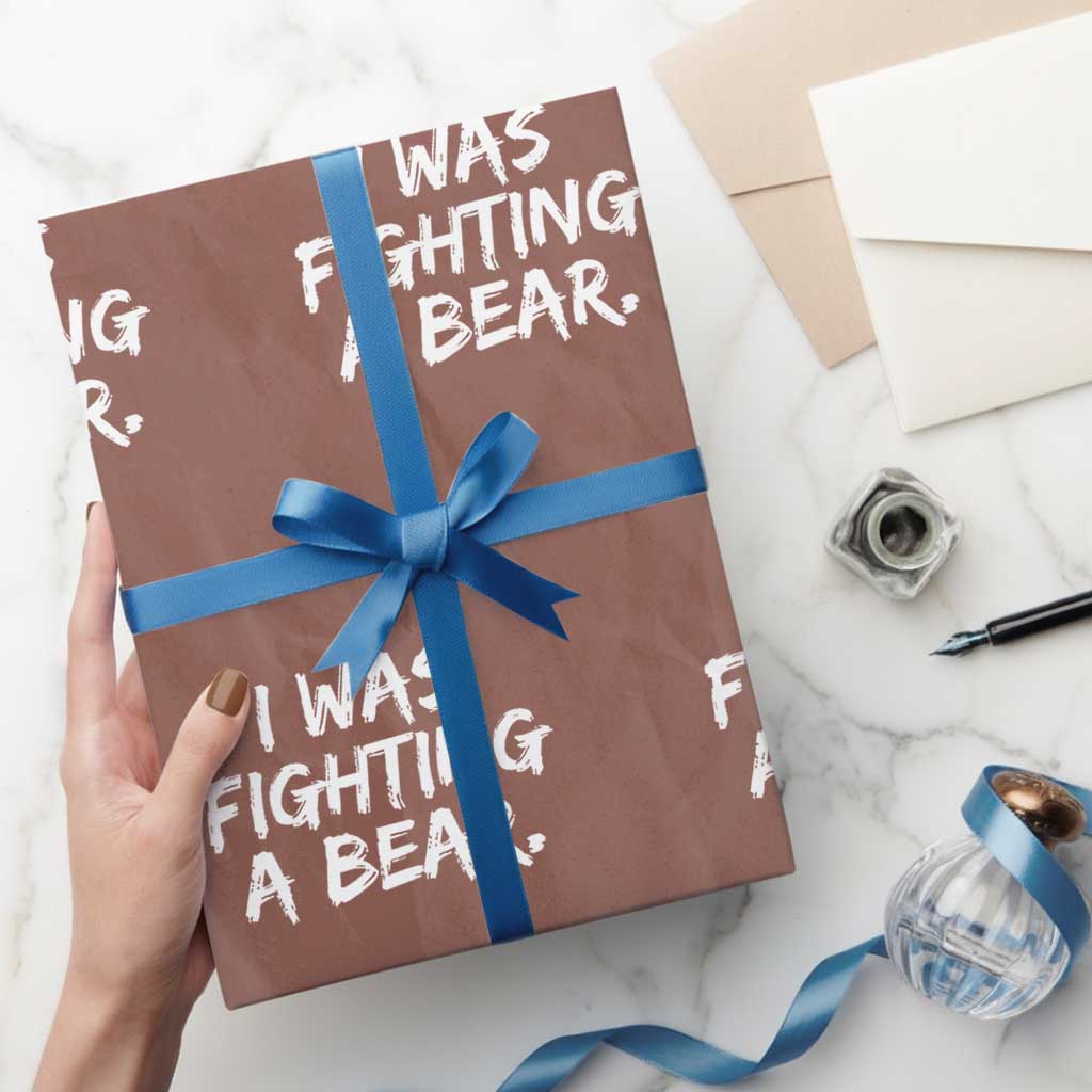 Funny Injury Get Well Soon Gift Wrapping Paper Roll I Was Fighting A Bear - Wonder Print Shop