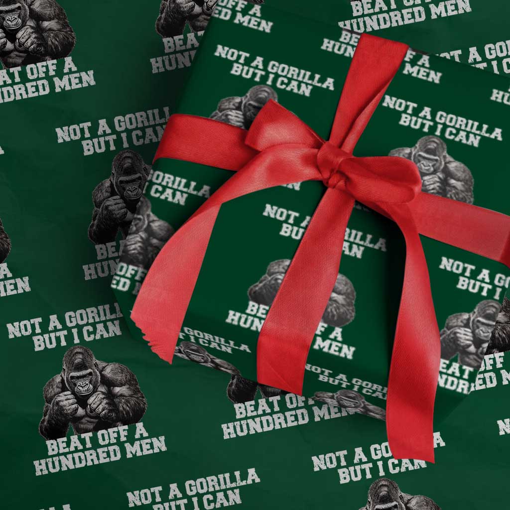 Funny Internet Meme Wrapping Paper Roll Not A Gorilla But I Can Beat Off 100 Men - Wonder Print Shop