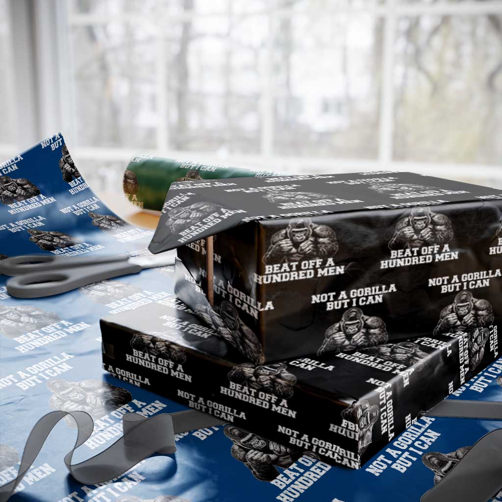 Funny Internet Meme Wrapping Paper Roll Not A Gorilla But I Can Beat Off 100 Men - Wonder Print Shop