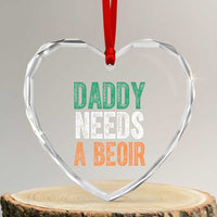 Funny Irish Beer Drinking Heart Crystal Glass Ornament Daddy Needs A Beoir Fathers Day