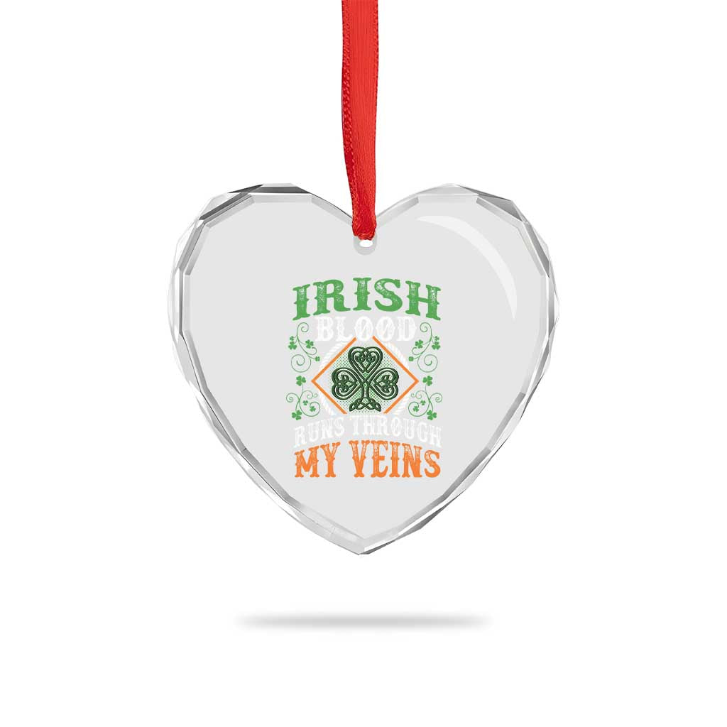 Funny Irish Blood Runs Through My Veins Heart Crystal Glass Ornament Irish Pride Shamrock - Wonder Print Shop