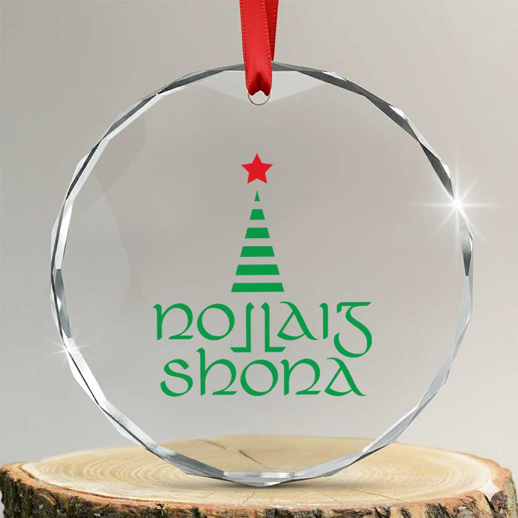 Funny Irish Gaelic Xmas Nollaig Shona Crystal Glass Ornament Xmas Tree TS11