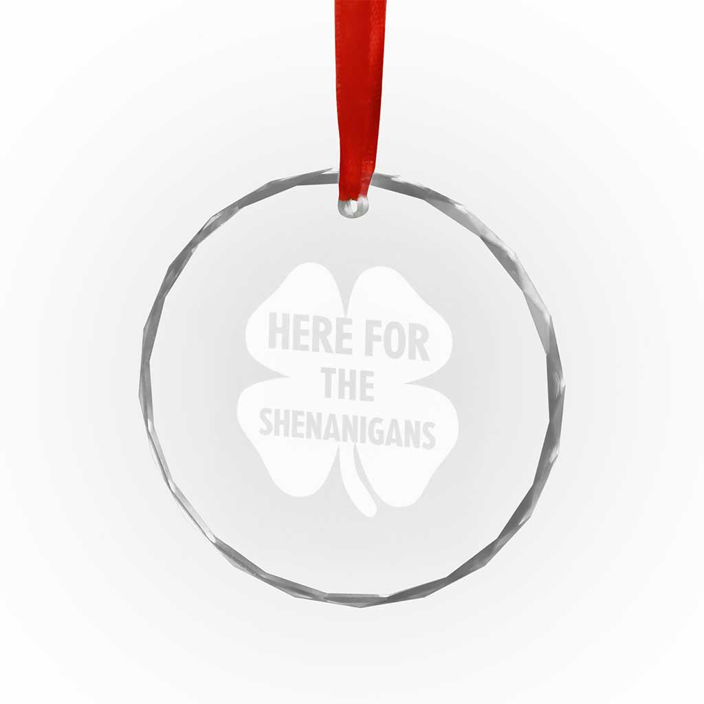 Funny Irish St Patricks Day Crystal Glass Ornament Here for the Shenanigans