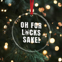 Funny Irish St Patricks Day Crystal Glass Ornament Oh For Lucks Sake Shamrock