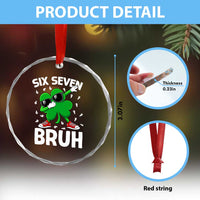 Funny Irish St Patricks Day Shamrock 67 Meme Crystal Glass Ornament Six Seven Bruh Gen Alpha Slang