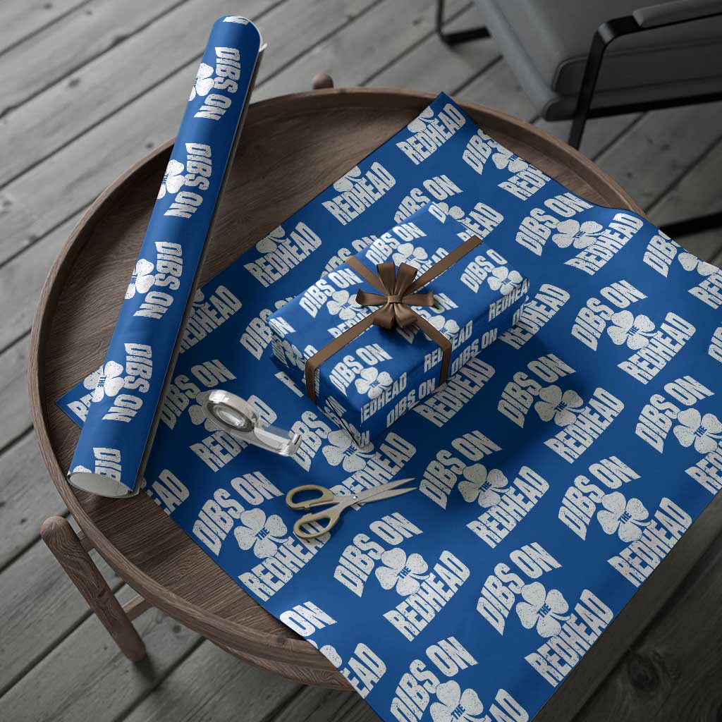 Funny Irish St Patricks Day Shamrock Dibs On The Redhead Wrapping Paper Roll