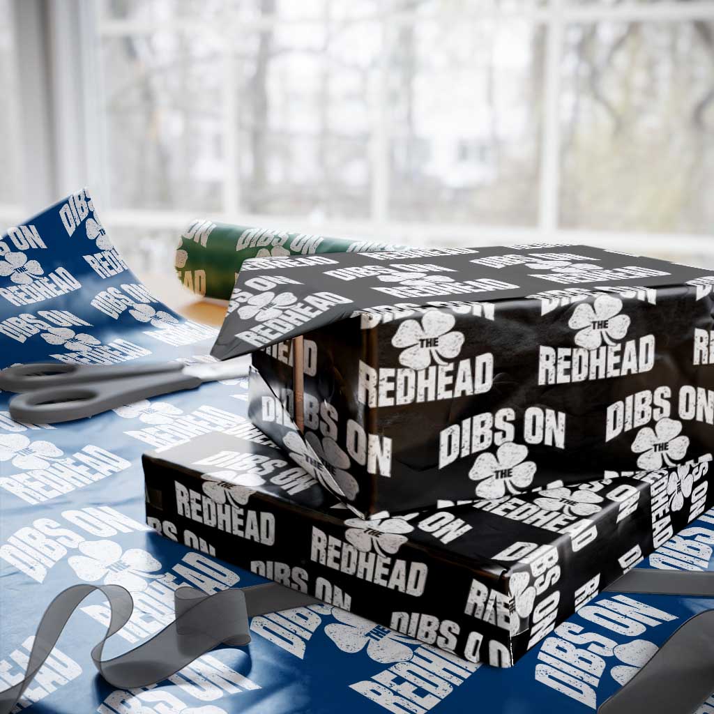 Funny Irish St Patricks Day Shamrock Dibs On The Redhead Wrapping Paper Roll