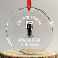 Funny Irish Stout Drinking Crystal Glass Ornament I Am Into Fitness Fitting Beer In My Belly