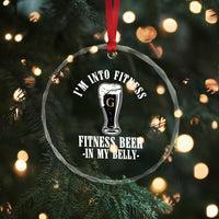Funny Irish Stout Drinking Crystal Glass Ornament I Am Into Fitness Fitting Beer In My Belly