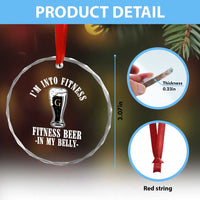 Funny Irish Stout Drinking Crystal Glass Ornament I Am Into Fitness Fitting Beer In My Belly