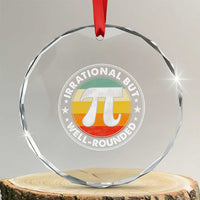 Funny Irrational But Well Rounded Pi Day Crystal Glass Ornament