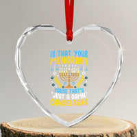 Funny Is That your Menorah Cause That's Just A Damn Candelabra Heart Crystal Glass Ornament Hanukkah Menorah - Wonder Print Shop