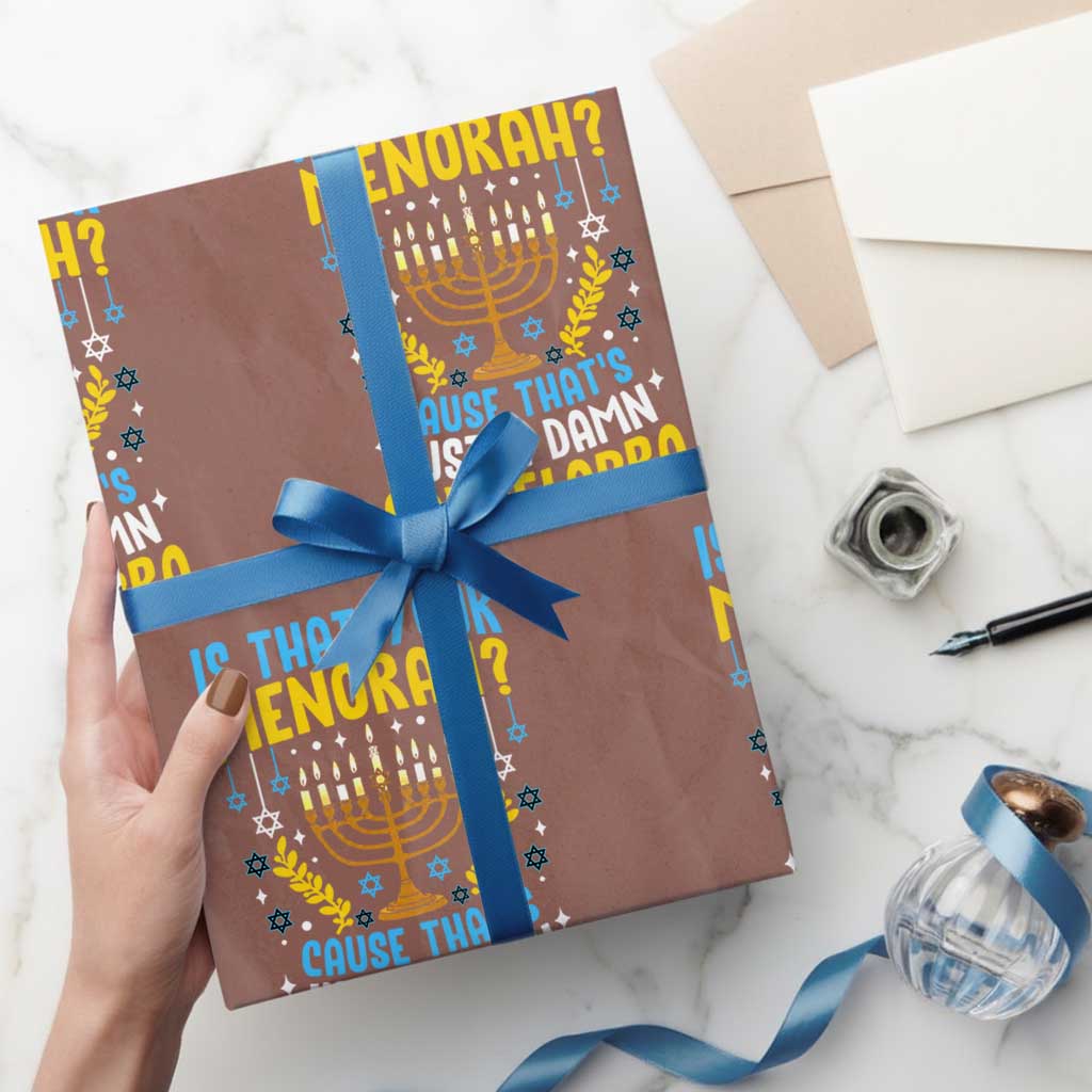 Funny Is That your Menorah Cause That's Just A Damn Candelabra Wrapping Paper Roll Hanukkah Menorah - Wonder Print Shop