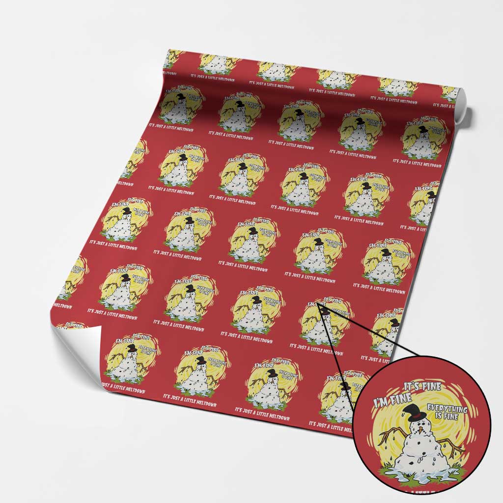 Funny It Is Fine I Am Fine Everything Is Fine Its Just A Little Meltdown Wrapping Paper Roll Christmas Snowman - Wonder Print Shop