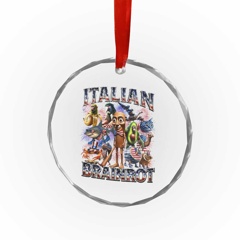 Funny Italian Brainrot Meme 4th of July Crystal Glass Ornament