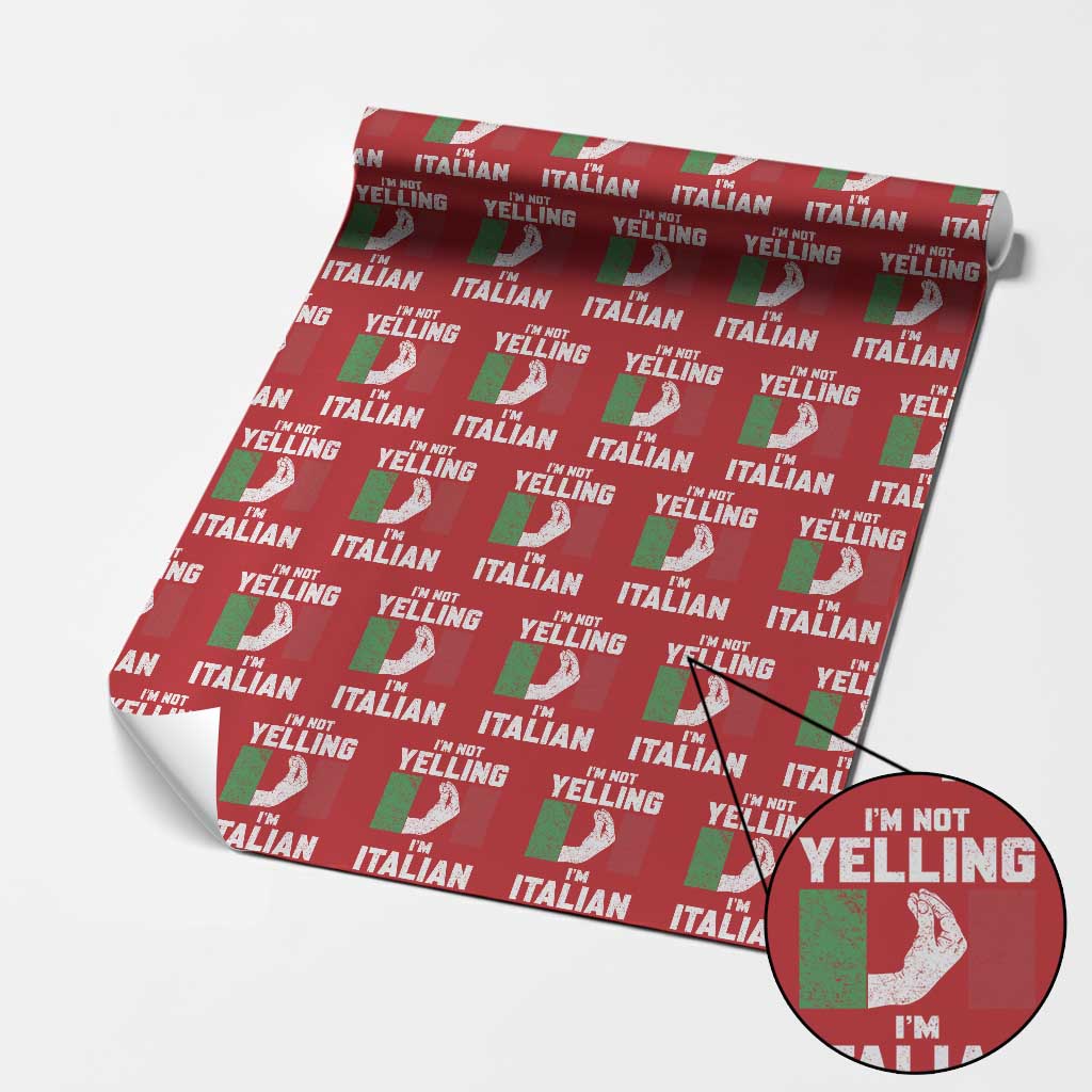 Funny Italian Wrapping Paper Roll Im Not Yelling Im Italian Italy Flag - Wonder Print Shop