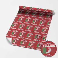 Funny Italian Wrapping Paper Roll Im Not Yelling Im Italian Italy Flag - Wonder Print Shop