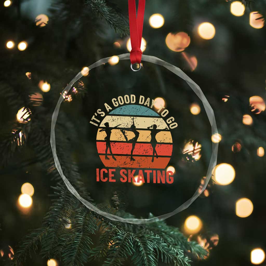 Funny It's A Good Day To Go Ice Skating Crystal Glass Ornament - Wonder Print Shop