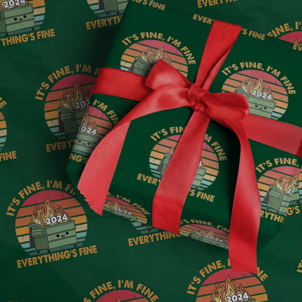 Funny It's Fine I'm Everything Is Fine 2024 Wrapping Paper Roll Cute Vintage Lil Dumpster Fire - Wonder Print Shop