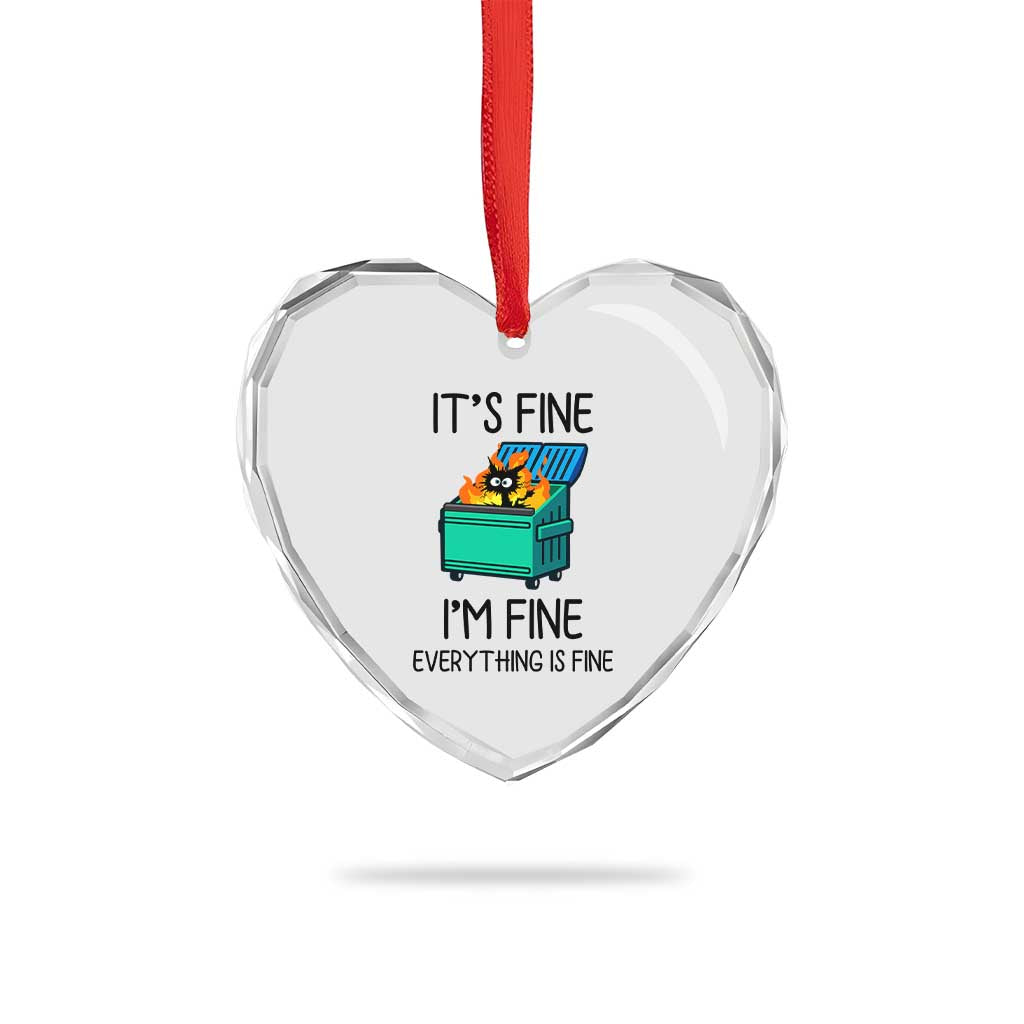 Funny It's Fine I'm Everything Is Fine Heart Crystal Glass Ornament Black Cat Lil Dumpster Fire - Wonder Print Shop