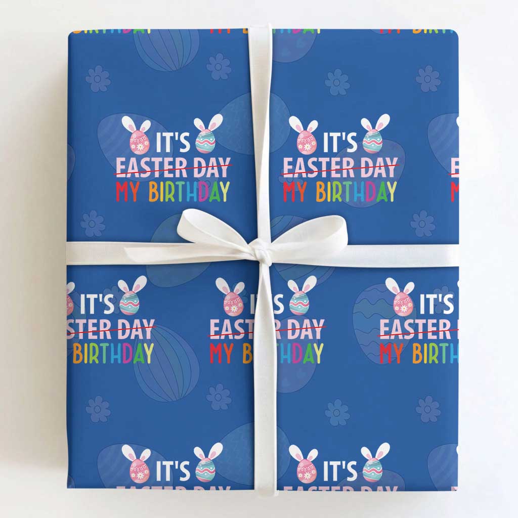Funny It's My Birthday Easter Day Wrapping Paper Roll Rabbit Eggs