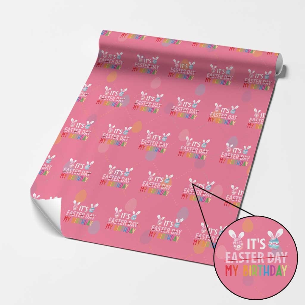 Funny It's My Birthday Easter Day Wrapping Paper Roll Rabbit Eggs