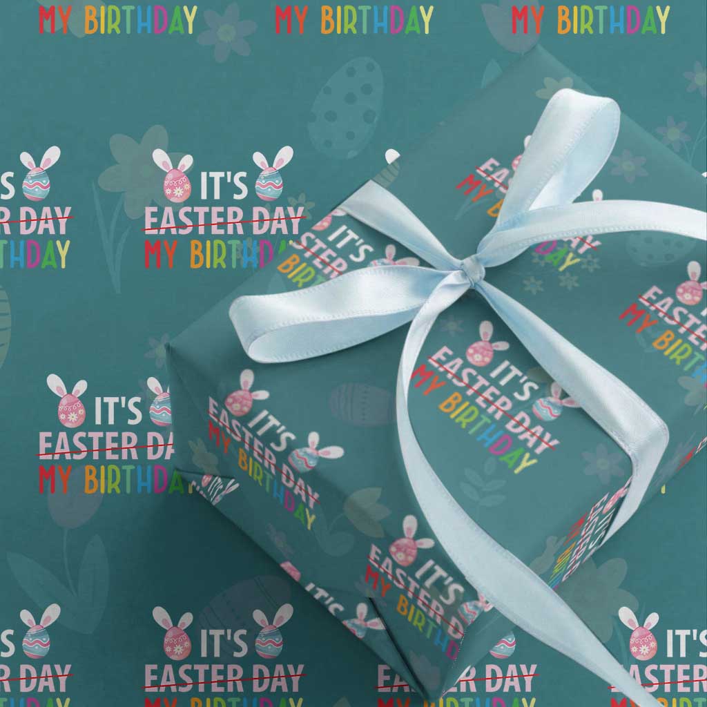 Funny It's My Birthday Easter Day Wrapping Paper Roll Rabbit Eggs