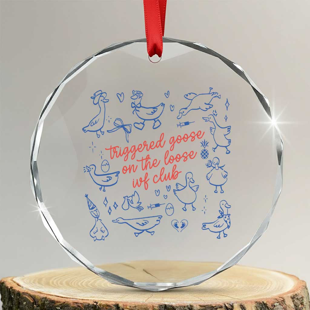 Funny IVF Crystal Glass Ornament Triggered Goose On The Loose Infertility Support - Wonder Print Shop