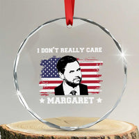 Funny JD Vance Crystal Glass Ornament I Don't Really Care Margaret American Flag - Wonder Print Shop