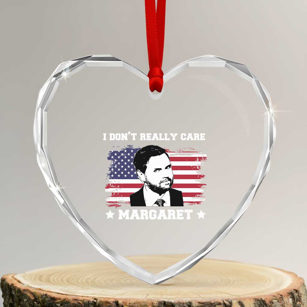 Funny JD Vance Heart Crystal Glass Ornament I Don't Really Care Margaret American Flag - Wonder Print Shop