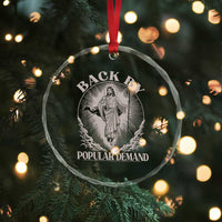 Funny Jesus Back Crystal Glass Ornament Retro Funny Sayings Easter Back By Popular Demand - Wonder Print Shop