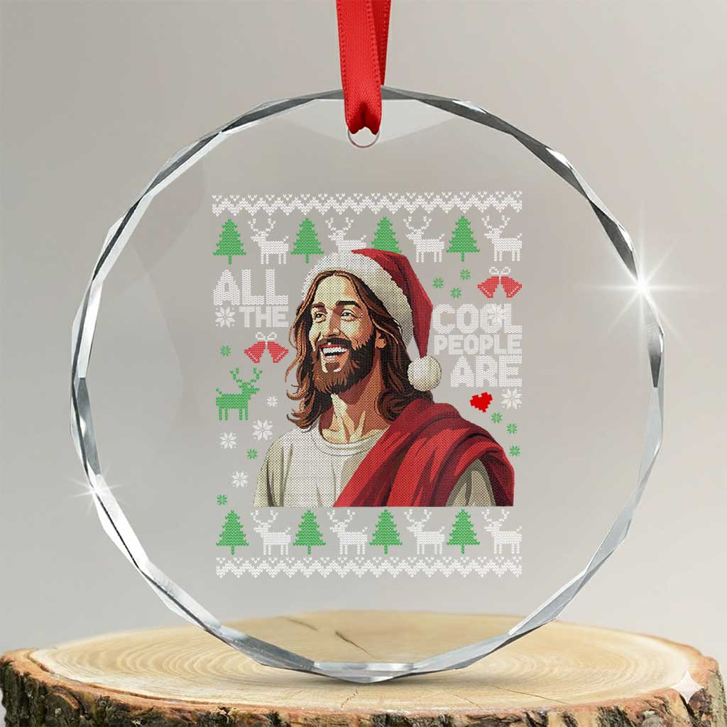 Funny Jesus Birthday Crystal Glass Ornament All the Cool People Are Born in December - Wonder Print Shop
