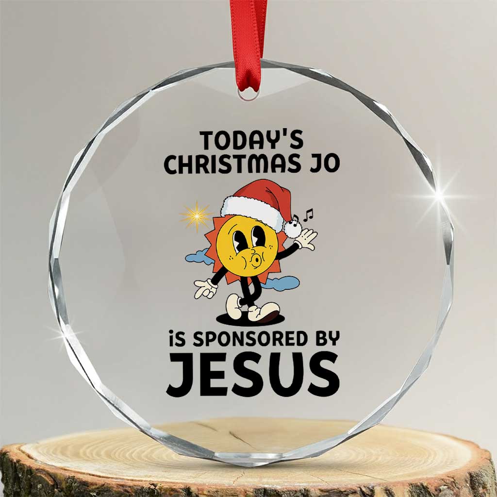 Funny Jesus Christian Christmas Crystal Glass Ornament Today Is Good Mood Is Sponsored By Jesus - Wonder Print Shop