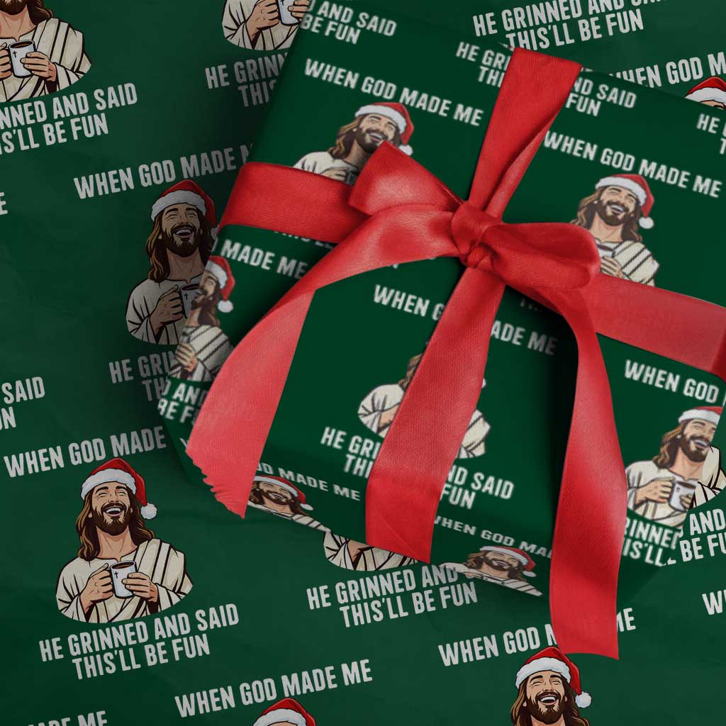 Funny Jesus Christian Christmas Wrapping Paper Roll When God Made Me He Grinned And Said This Will Be Fun - Wonder Print Shop