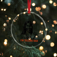 Funny Jesus Christian Meme Crystal Glass Ornament I Am Telling Dad