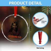 Funny Jesus Christian Meme Crystal Glass Ornament I Am Telling Dad