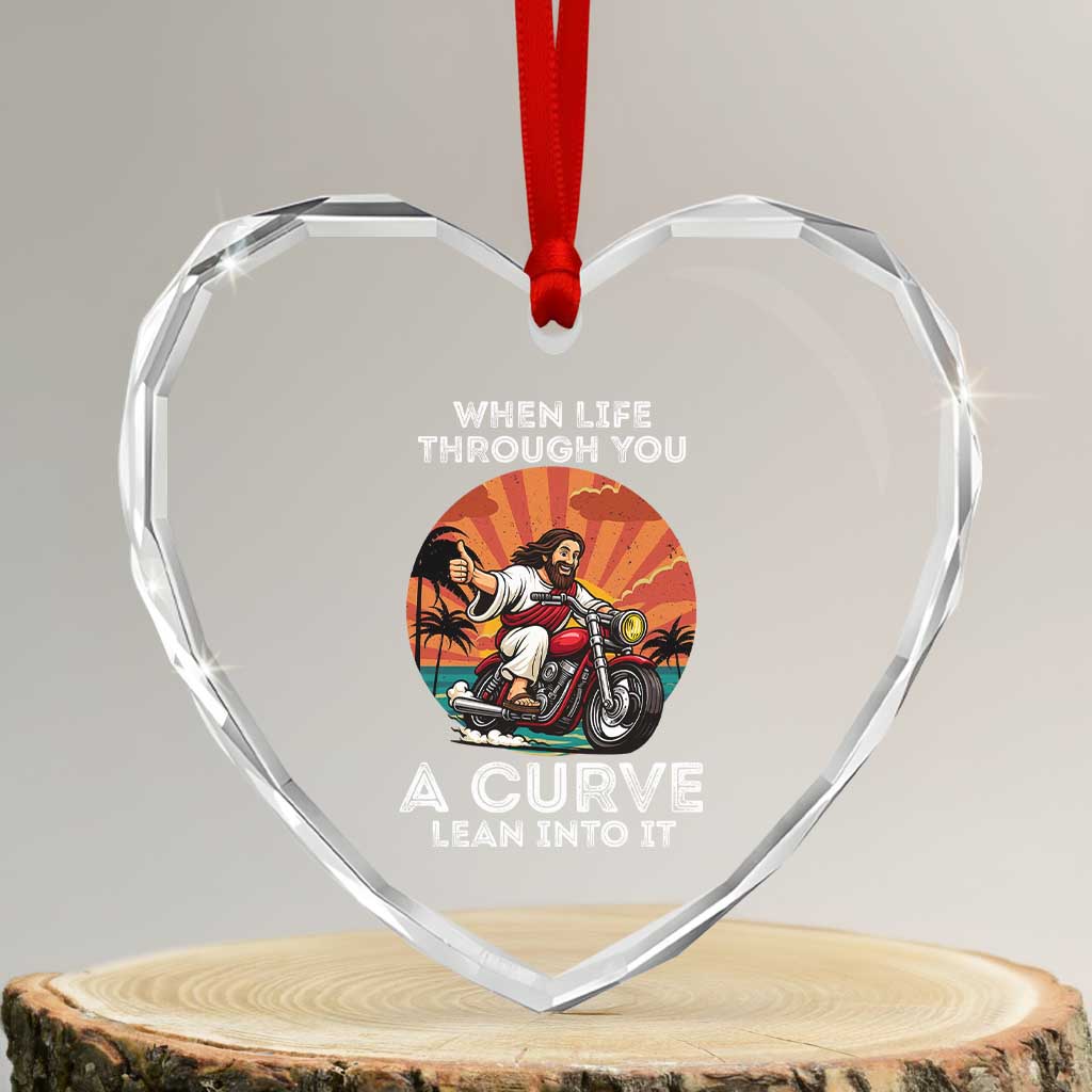 Funny Jesus Christian Motorcycle Heart Crystal Glass Ornament When Life Throws You A Curve Lean Into It - Wonder Print Shop