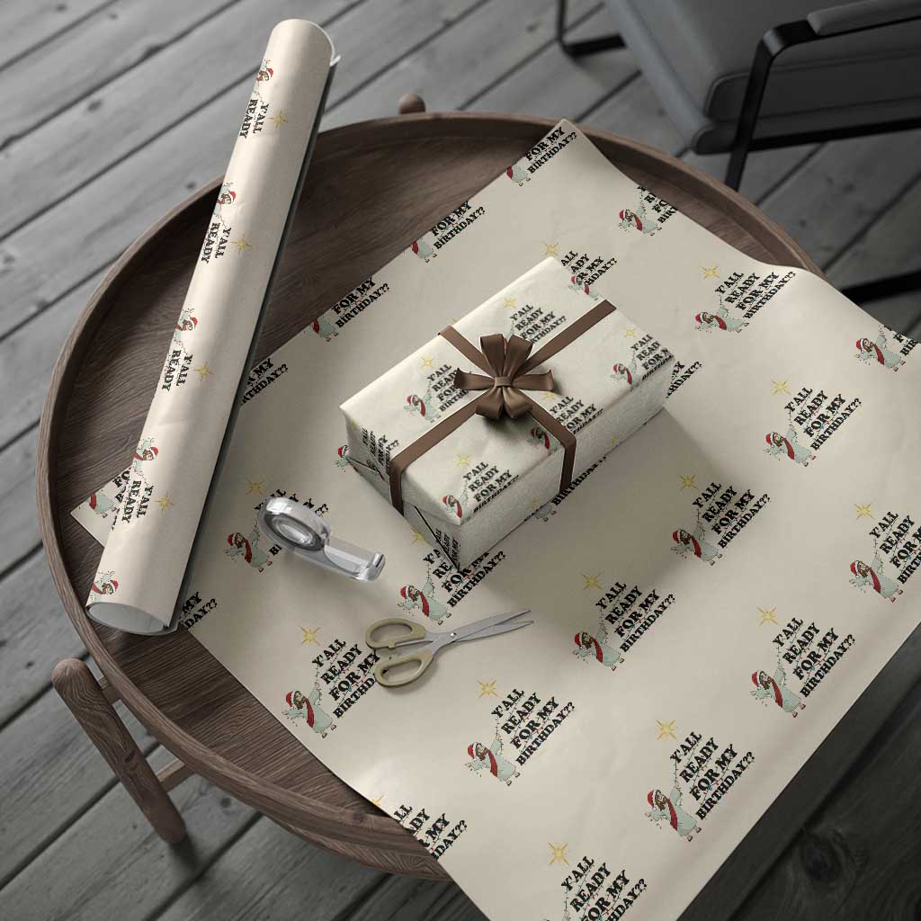 Funny Jesus Christmas Wrapping Paper Roll Are You All Ready For My Birthday - Wonder Print Shop