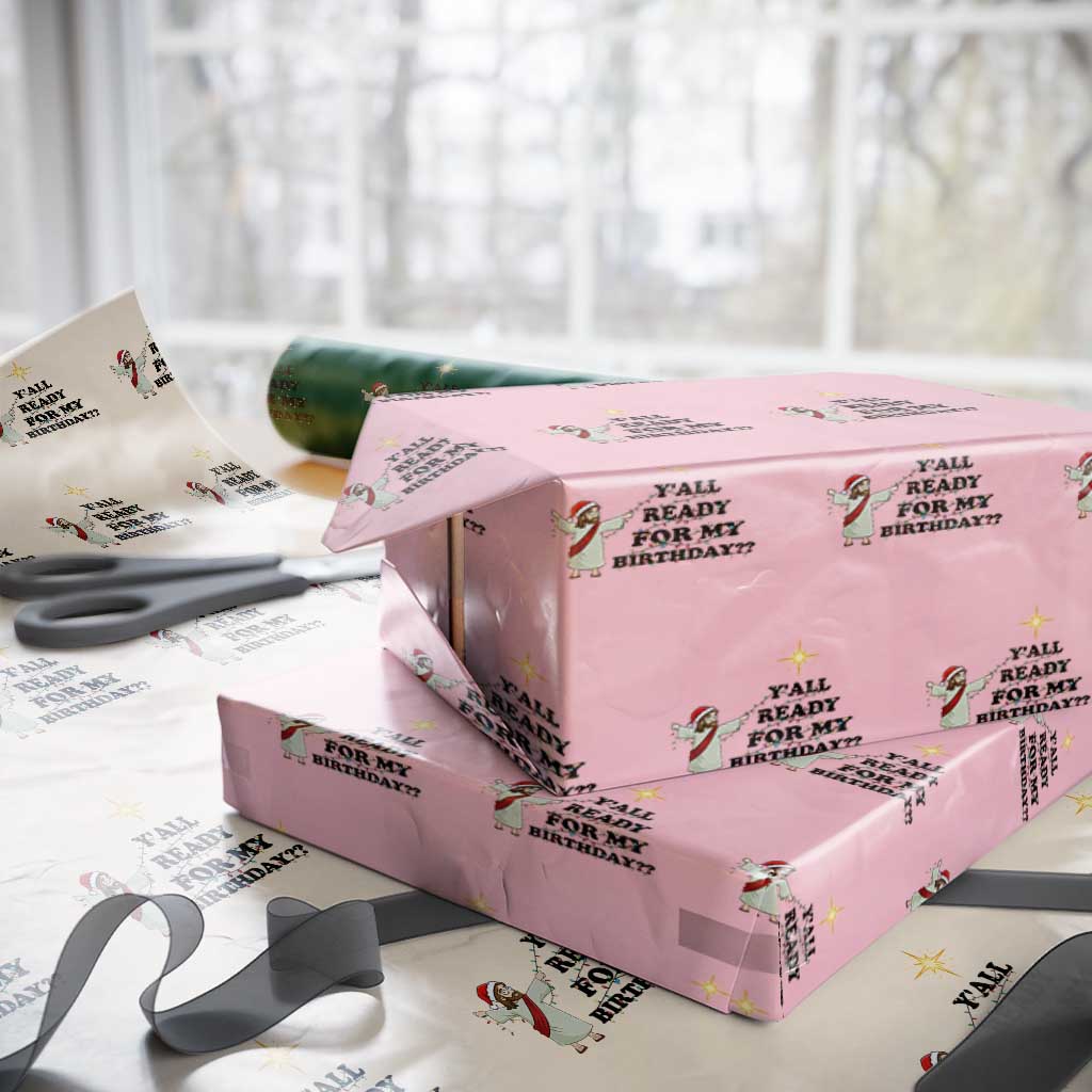 Funny Jesus Christmas Wrapping Paper Roll Are You All Ready For My Birthday - Wonder Print Shop